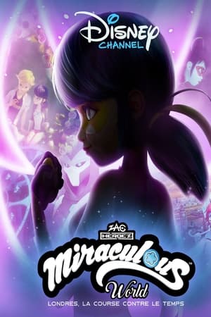 Miraculous World : Londres, la course contre le temps