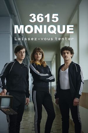 Regarder 3615 Monique en Streaming