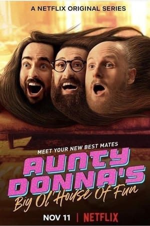 Aunty Donna's Big Ol House of Fun saison 1