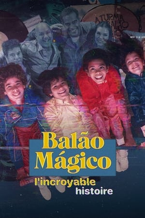 Regarder Balão Mágico : l'incroyable histoire en Streaming