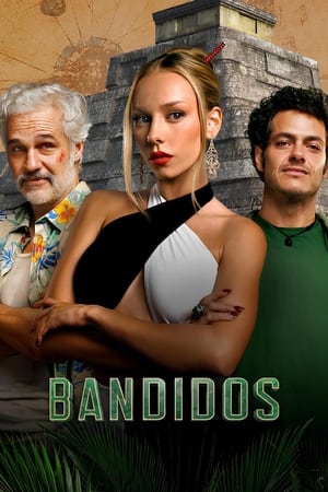 Regarder Bandidos en Streaming