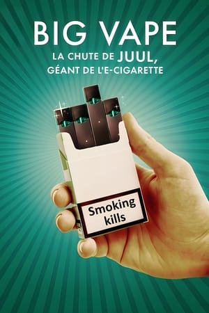 Big Vape : La chute de Juul, géant de l'e-cigarette saison 1