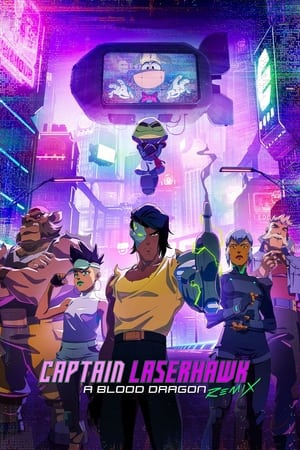 Regarder Captain Laserhawk: A Blood Dragon Remix en Streaming