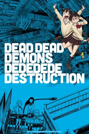 DEAD DEAD DEMONS DEDEDEDE DESTRUCTION saison 1