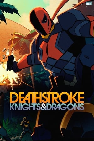 Regarder Deathstroke: Knights & Dragons en Streaming