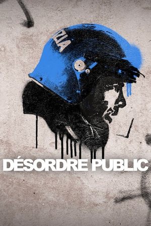 Regarder Désordre Public en Streaming