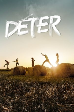 Regarder Déter en Streaming