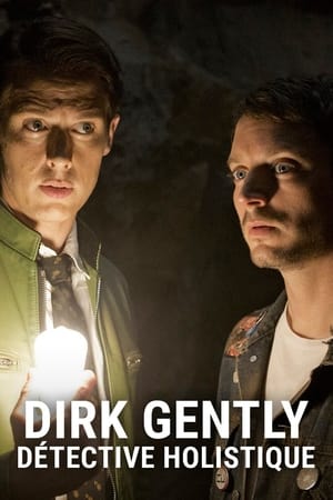 Regarder Dirk Gently, détective holistique en Streaming