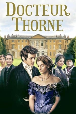 Regarder Docteur Thorne en Streaming