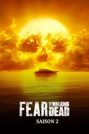 Fear the Walking Dead saison 2