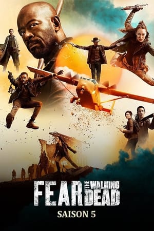 Fear the Walking Dead saison 5