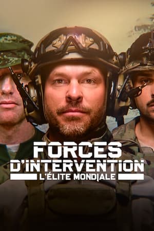 Regarder Forces d'intervention : L'élite mondiale en Streaming