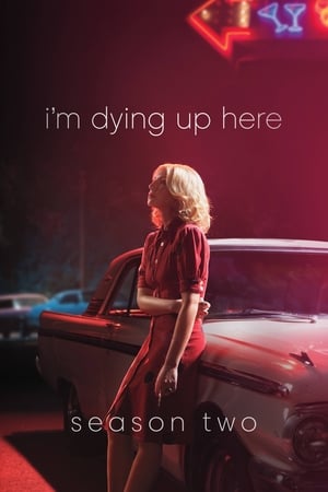 I'm Dying Up Here saison 2