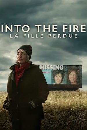 Regarder Into the Fire : La fille perdue en Streaming