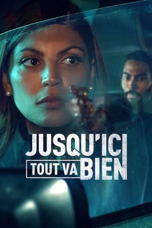 Jusqu'ici tout va bien saison 1