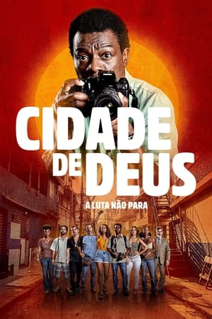 Regarder La Cité de Dieu : La Lutte Continue en Streaming