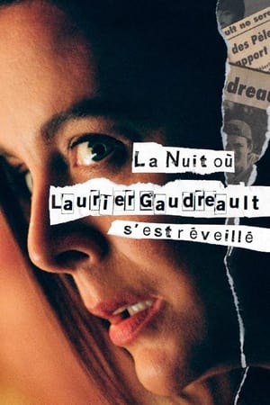 La nuit où Laurier Gaudreault s'est réveillé Saison 1 Episode 5