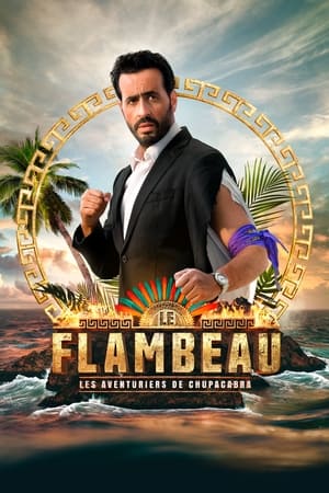 Le Flambeau, les aventuriers de Chupacabra saison 1