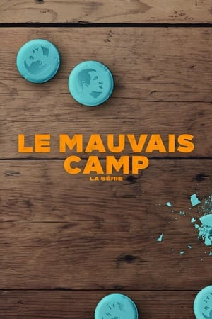 Le Mauvais Camp : La série Saison 1 Episode 5