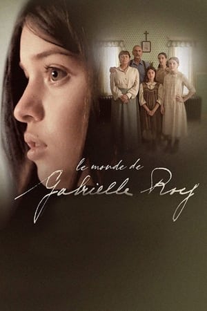 Regarder Le monde de Gabrielle Roy en Streaming