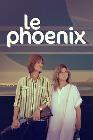 Regarder Le Phoenix en Streaming