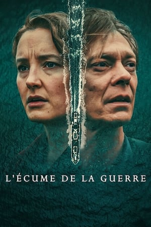 Regarder L'écume de la guerre en Streaming