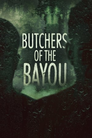 Les Bouchers du Bayou saison 1