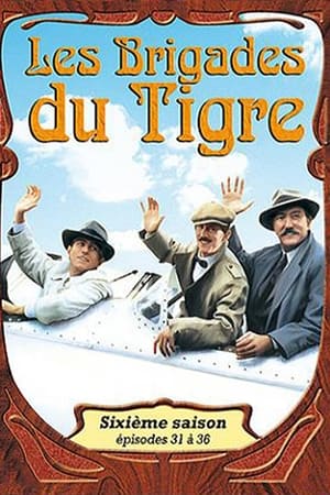 Les Brigades du Tigre saison 6