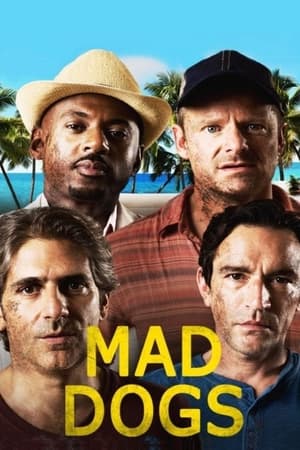 Mad Dogs saison 1