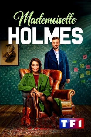 Regarder Mademoiselle Holmes en Streaming