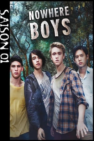 Nowhere Boys : entre deux mondes saison 1