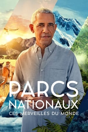 Parcs nationaux : Ces merveilles du monde