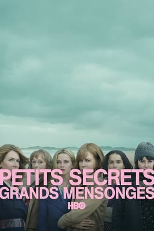 Regarder Petits secrets, grands mensonges en Streaming