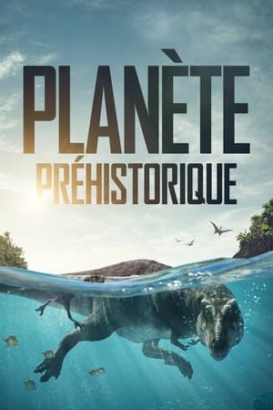 Planète préhistorique saison 1