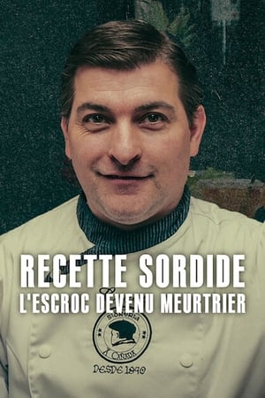 Regarder Recette sordide : L'escroc devenu meurtrier en Streaming