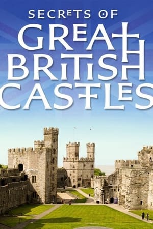 Secrets of Great British Castles saison 1