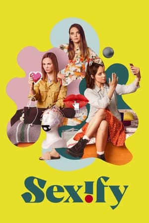 Regarder Sexify en Streaming