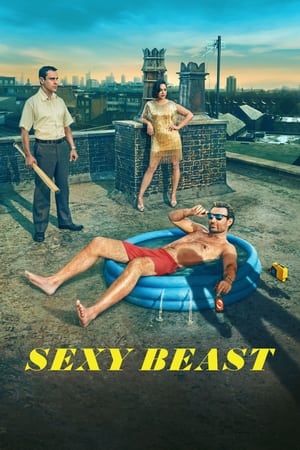 Regarder Sexy Beast en Streaming