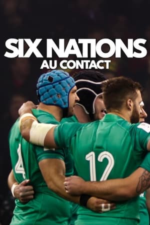 Regarder Six Nations : Au contact en Streaming