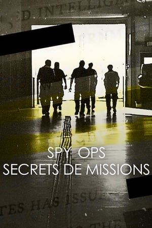 Regarder Spy Ops : Secrets de missions en Streaming