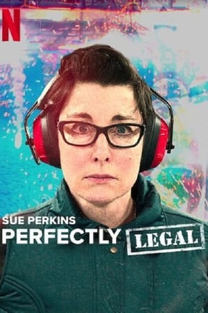 Regarder Sue Perkins: Perfectly Legal en Streaming