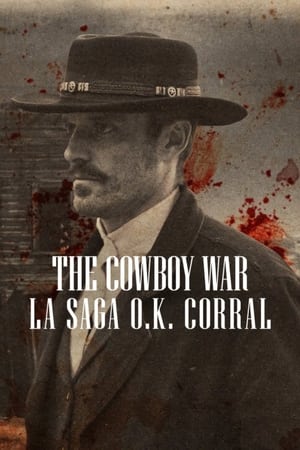 Regarder The Cowboy War : La saga O.K. Corral en Streaming