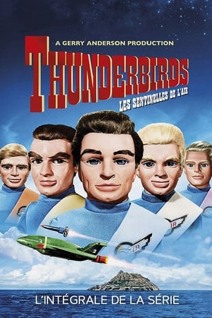 Regarder Thunderbirds, les sentinelles de l'air en Streaming