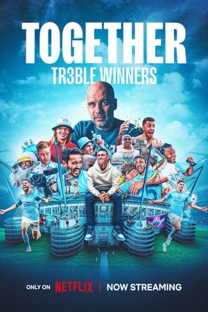 Together : Le triplé historique de Manchester City Saison 1 Episode 5