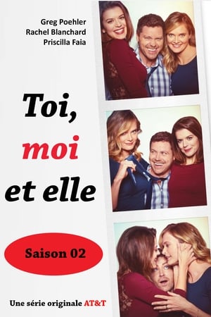 Toi, moi et elle Saison 2 Episode 5