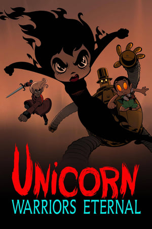 Regarder Unicorn: Warriors Eternal en Streaming