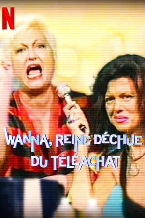 Regarder Wanna, reine déchue du téléachat en Streaming